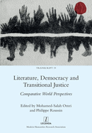 Literature, Democracy and Transitional Justice: Comparative World Perspectives