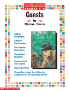 Literature Guide: Guests: Guests - Scholastic Books, and Scholastic Professional Books, and Scholastic