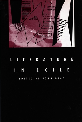 Literature in Exile - Glad, John (Editor)
