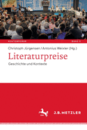 Literaturpreise: Geschichte Und Kontexte