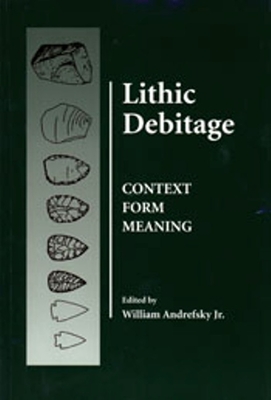 Lithic Debitage - Andrefsky, William, Jr.