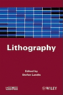 Lithography: Main Techniques
