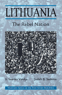 Lithuania: The Rebel Nation