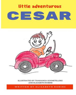 Little Adventurous Cesar - Robins, Elizabeth