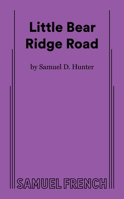 Little Bear Ridge Road - Hunter, Samuel D