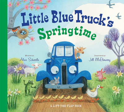 Little Blue Truck's Springtime: An Easter and Springtime Book for Kids - Schertle, Alice