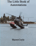 Little Book of Autorotations (Print)
