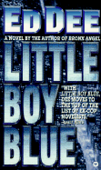 Little Boy Blue - Dee, Ed