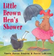 Little Brown Hen's Shower