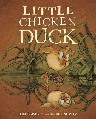 Little Chicken Duck - Beiser, Tim