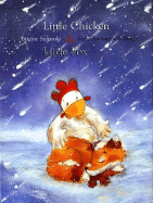 Little Chicken & Little Fox - Sidjanski, Brigitte, and Burg, Sarah Emmanuelle