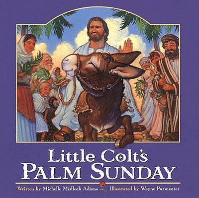 Little Colt's Palm Sunday - Abrams, Michelle