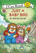 Little Critter: Just a Baby Bird
