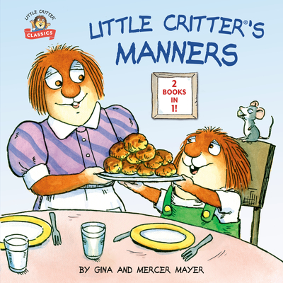 Little Critter's Manners - Mayer, Mercer