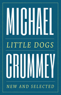 Little Dogs: New and Selected Poems