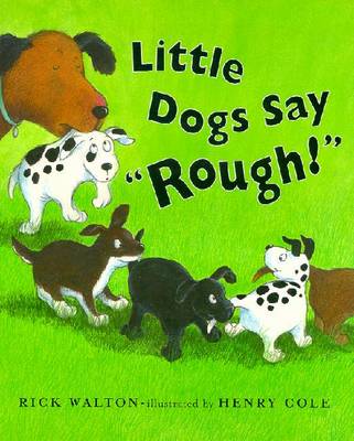 Little Dogs Say Rough! - 