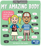 Little Explorers: My Amazing Body