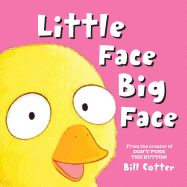 Little Face / Big Face: All Kinds of Wild Faces!