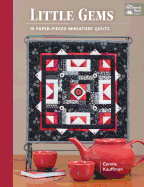 Little Gems: 15 Paper-Pieced Miniature Quilts