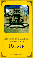Little-Known Museums in and Around Rome