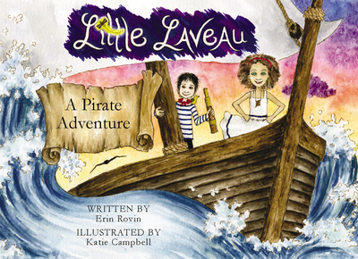 Little Laveau: A Pirate Adventure - Rovin, Erin