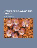Little Lou's Sayings and Doings
