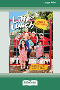 Little Lunch: Triple Treats