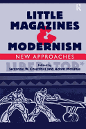 Little Magazines & Modernism: New Approaches