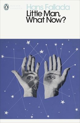 Little Man, What Now? - Fallada, Hans, and Hofmann, Michael (Translated by)