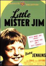 Little Mister Jim