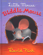 Little Mouse, Biddle Mouse - 