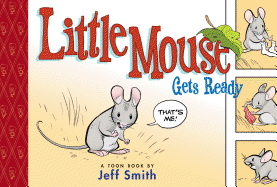 Little Mouse Gets Ready