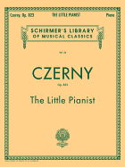 Little Pianist, Op. 823 (Complete)
