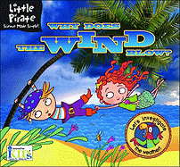 Little Pirate: Why Does the Wind Blow? Science Made Simple!