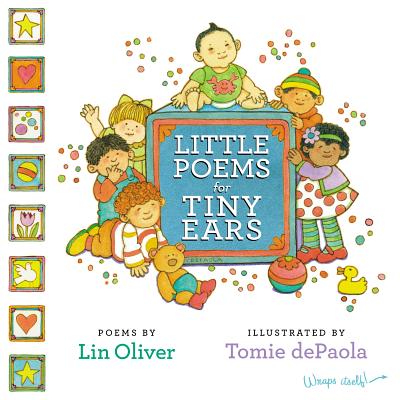Little Poems for Tiny Ears - Oliver, Lin