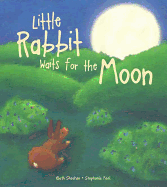 Little Rabbit Waits for the Moon