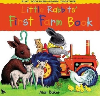 Little Rabbit's First Farm Book - Baker, Alan