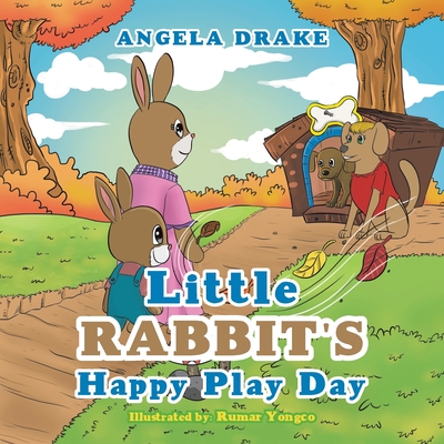 Little Rabbit's Happy Play Day - Drake, Angela