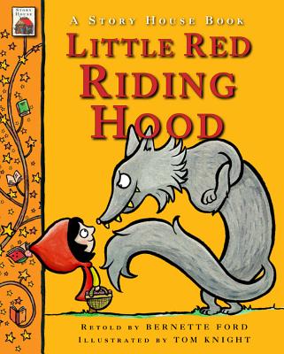 Little Red Riding Hood - Ford, Bernette (Retold by)