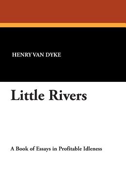 Little Rivers - Van Dyke, Henry