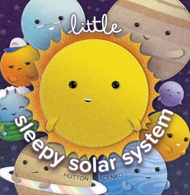 Little Sleepy Solar System - Hutton, John, Dr., MD