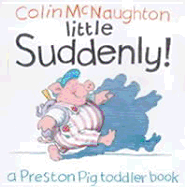 Little Suddenly!