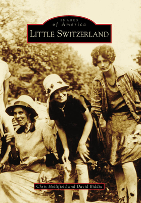 Little Switzerland - Biddix, David, and Hollifield, Chris