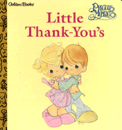 Little Thank-You's - Benjamin, Alan, and Butcher, Samuel J, and Stein, Sara Bonnett (Editor)