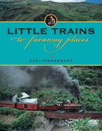 Little Trains to Faraway Places