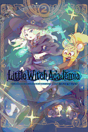 Little Witch Academia, Vol. 2 (Manga): Volume 2