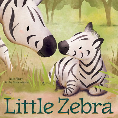 Little Zebra - Abery, Julie, and Mason, Suzie (Illustrator)