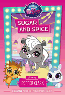Littlest Pet Shop: Sugar and Spice: Starring Pepper Clark