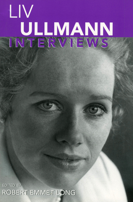 LIV Ullmann: Interviews - Long, Robert Emmet (Editor)