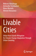 Livable Cities: Urban Heat Islands Mitigation for Climate Change Adaptation Through Urban Greening
